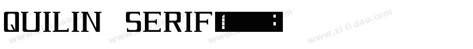 QUILIN SERIF字体转换
